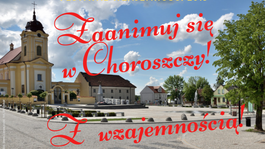 Zaanimuj się w Choroszczy! Z wzajemnością!